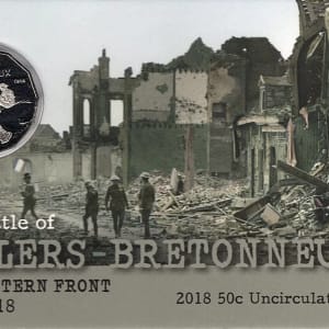 2018 The Battle of Villers-Bretonneux The Western Front 1918 - 2018